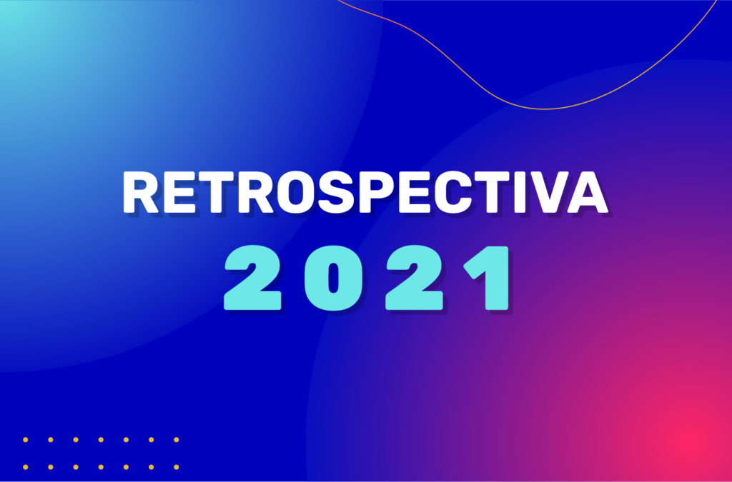 Imagem retangular com fundo em degradê azul e roxo, com o título Retrospectiva 2021.
